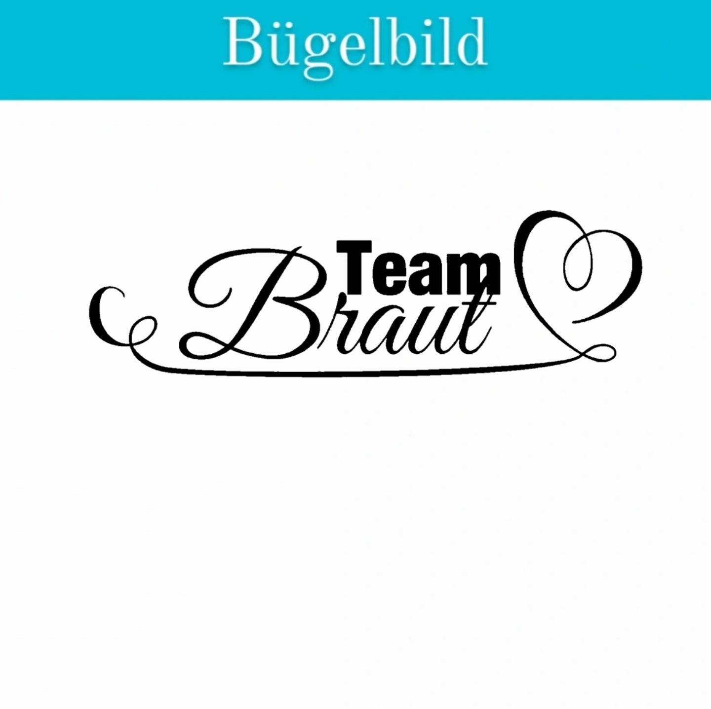 Bügelbild Team Braut